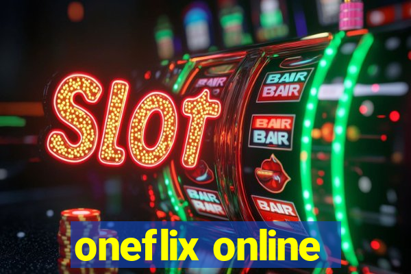 oneflix online