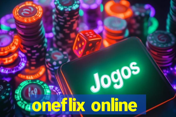 oneflix online