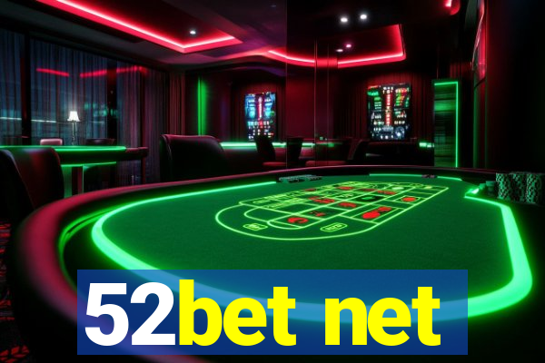 52bet net