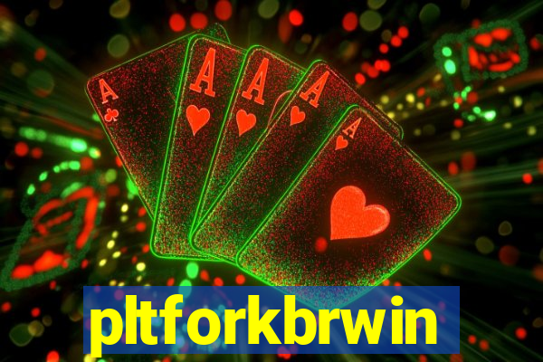 pltforkbrwin