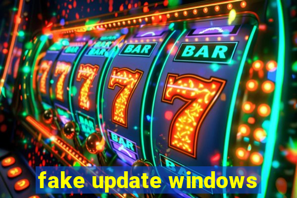 fake update windows