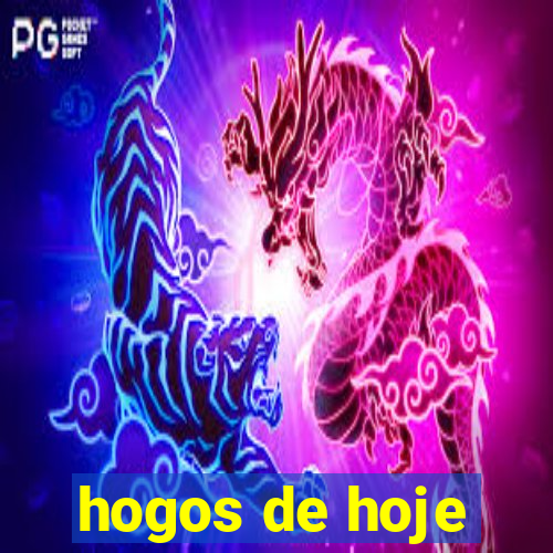 hogos de hoje