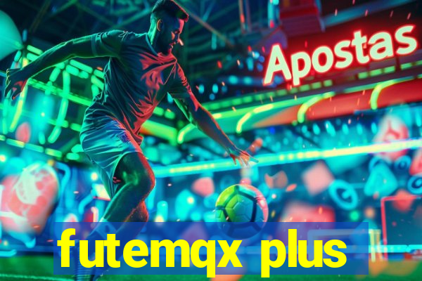futemqx plus