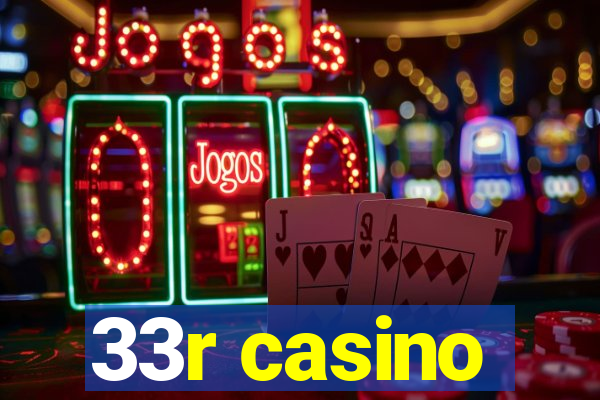 33r casino