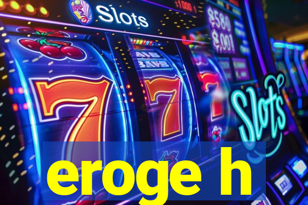eroge h