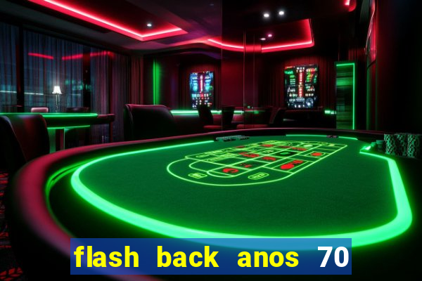 flash back anos 70 80 90 download gratis