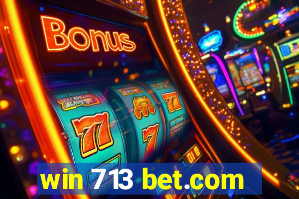 win 713 bet.com