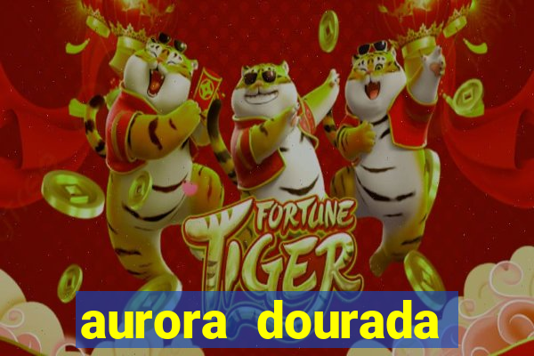 aurora dourada retorno pdf
