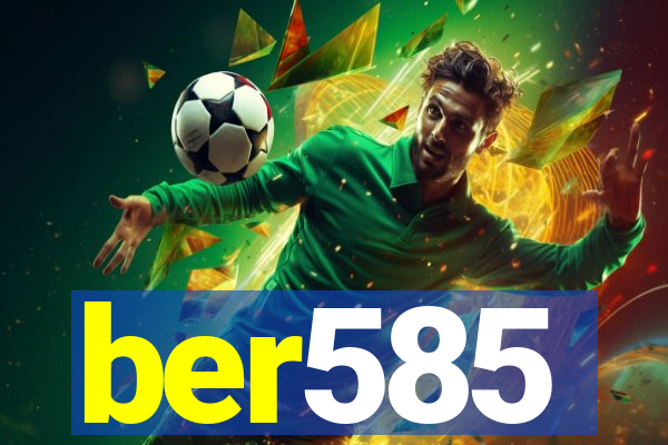 ber585