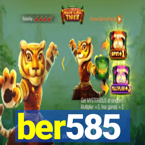 ber585