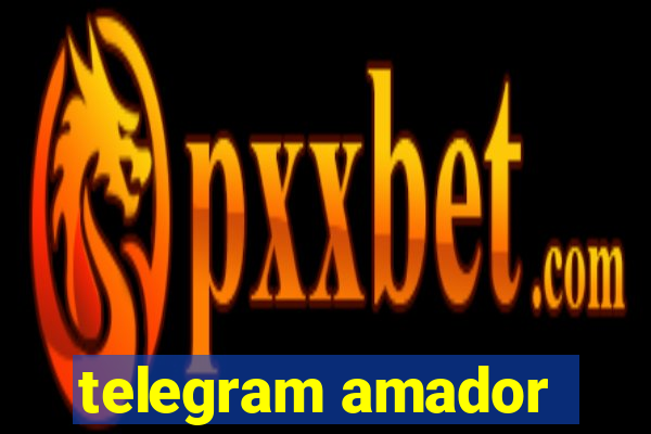 telegram amador