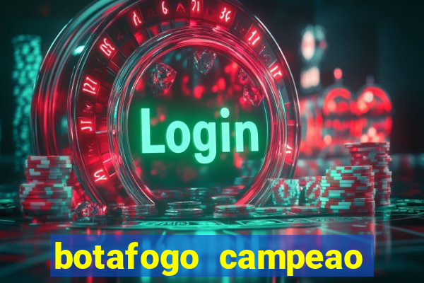 botafogo campeao brasileiro roubado