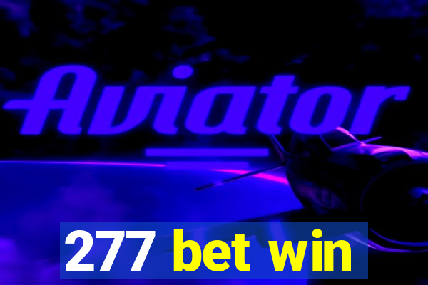 277 bet win