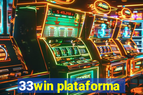 33win plataforma