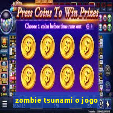 zombie tsunami o jogo