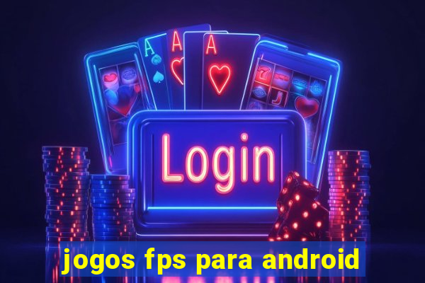 jogos fps para android
