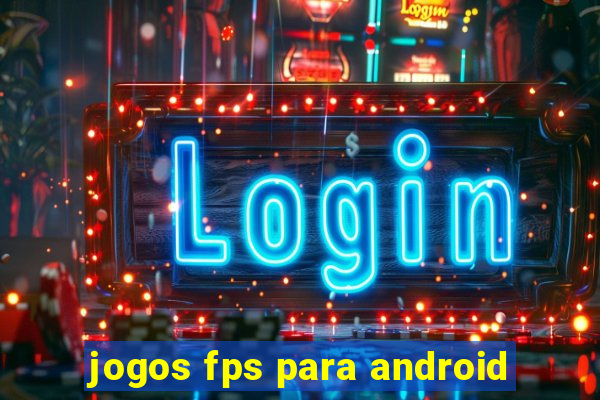 jogos fps para android