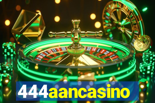 444aancasino
