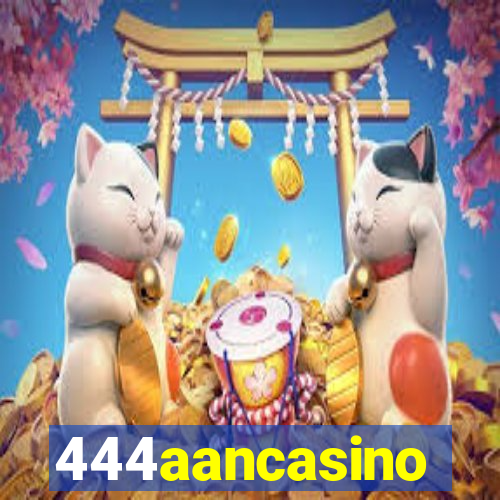 444aancasino