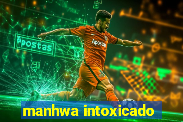 manhwa intoxicado