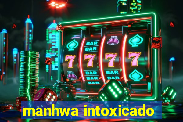 manhwa intoxicado
