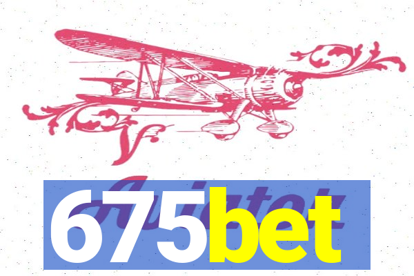 675bet