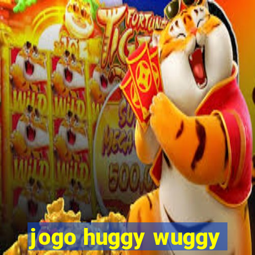 jogo huggy wuggy