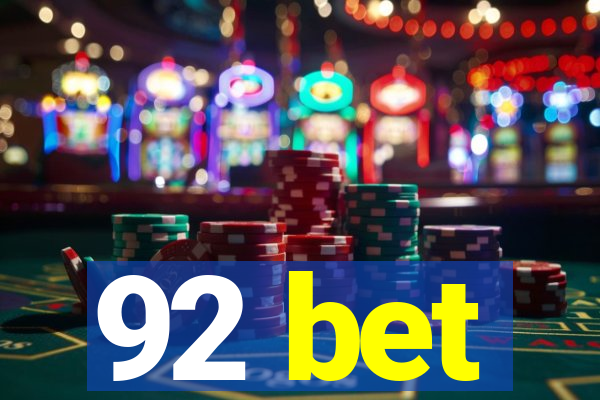 92 bet