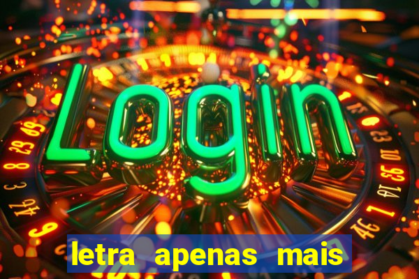 letra apenas mais uma de amor lulu santos