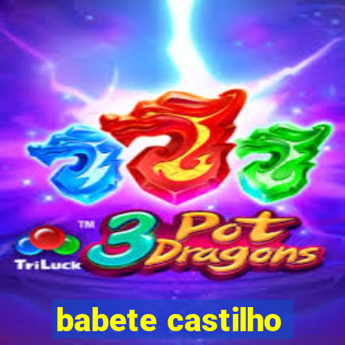 babete castilho