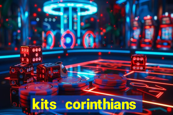 kits corinthians dls 2021