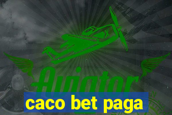 caco bet paga