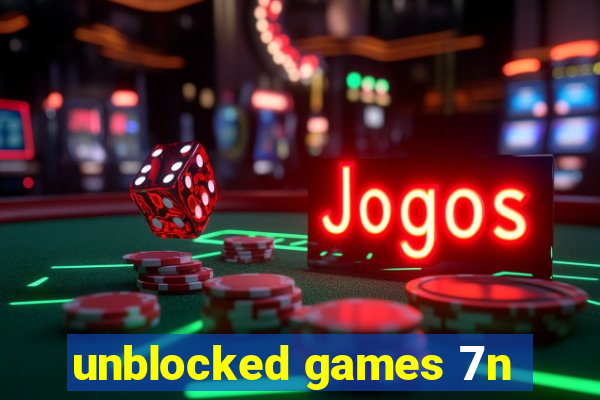 unblocked games 7n