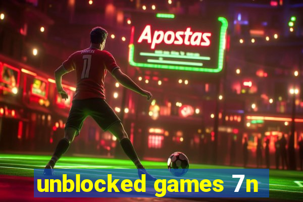 unblocked games 7n