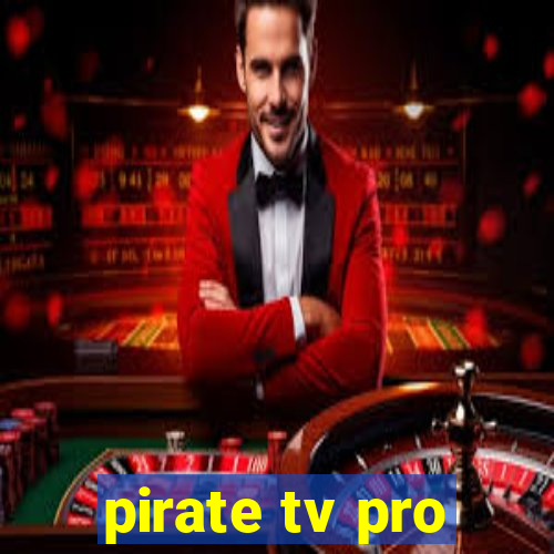 pirate tv pro