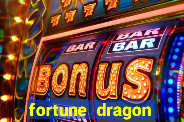 fortune dragon ganho certo demo