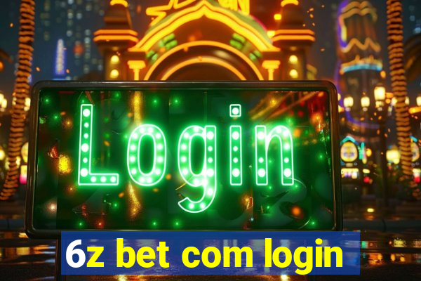 6z bet com login