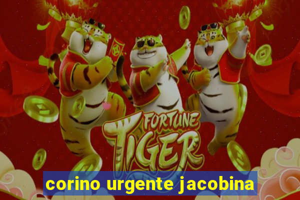 corino urgente jacobina