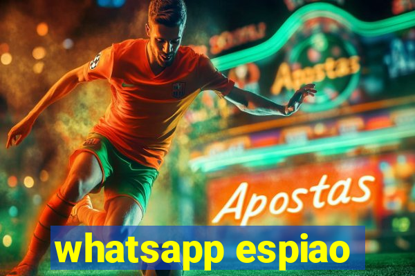 whatsapp espiao