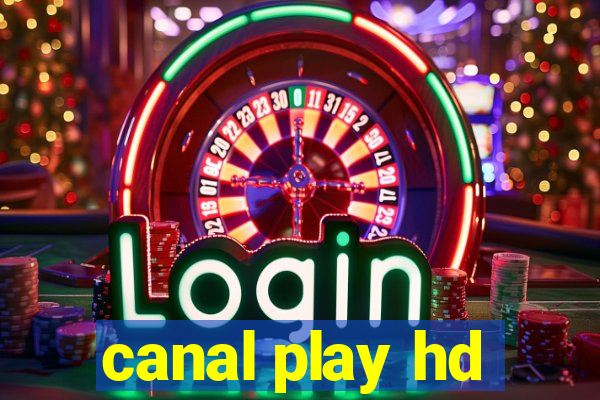 canal play hd