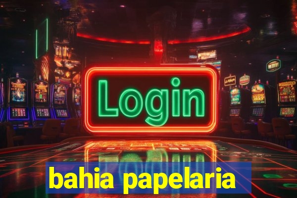 bahia papelaria