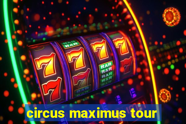 circus maximus tour