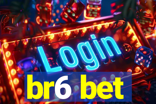 br6 bet