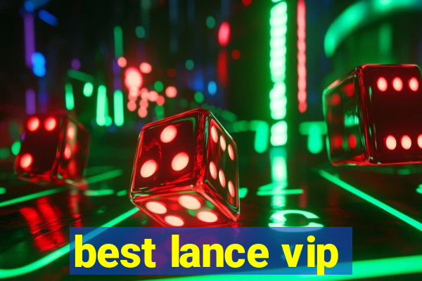 best lance vip