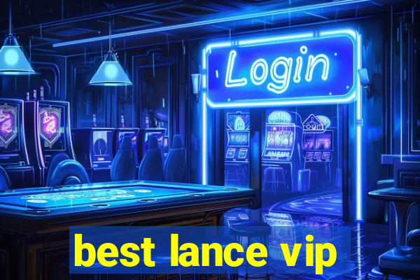 best lance vip