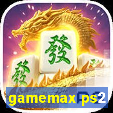 gamemax ps2