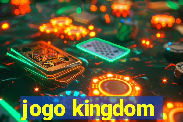 jogo kingdom