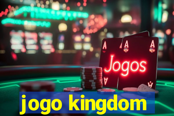 jogo kingdom