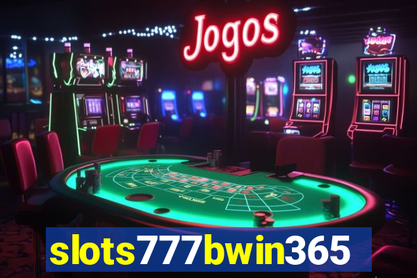 slots777bwin365