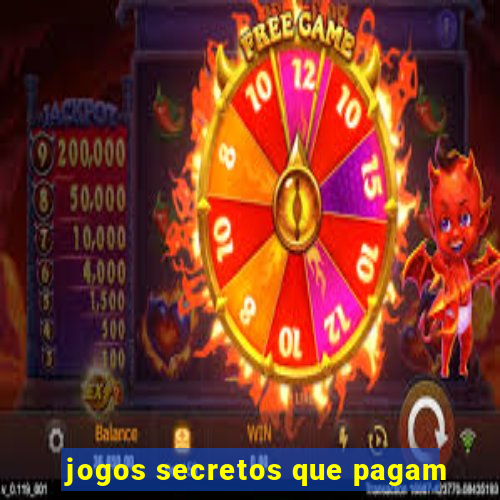jogos secretos que pagam